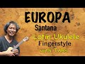 EUROPA (Santana) [Ukulele Fingerstyle] Play-Along with Tabs *PDF available