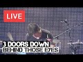 3 Doors Down - Behind Those Eyes Live in [HD ...