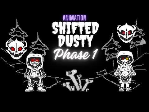 Shifted Dusty Phase 1 animation