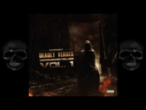 Phrozt - Deadly Verses Underground Collabs Vol. 1 (FULL ALBUM)