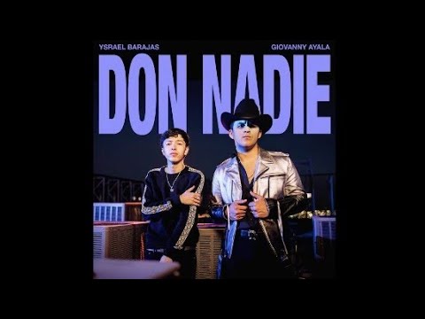 Ysrael barajas y Giovanni Ayala - Don Nadie (Slowed)
