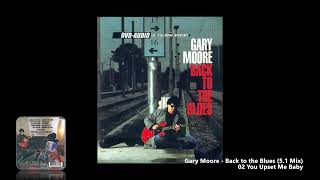 Gary Moore - 02 You Upset Me Baby (5.1 Mix)