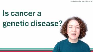 Is Cancer Genetic?
