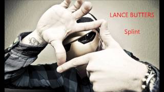 Lance Butters - Splint [ HQ ]