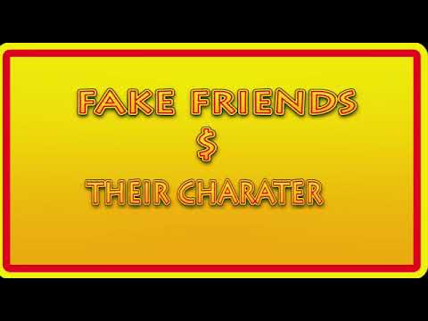 Get To Know Your Fake Friends And Their Character By Sister Caro
