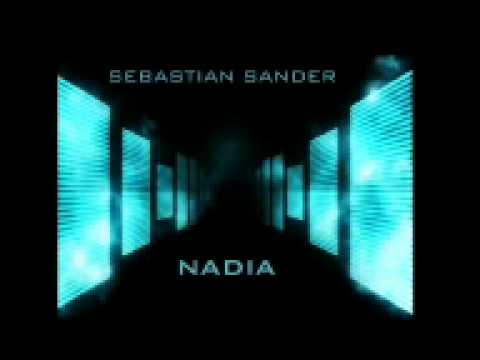 Sebastian Sander   Nadia Original Mix