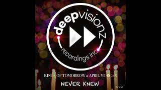 Download lagu Kings Of Tomorrow & April Morgan - Never Knew (Sandy Rivera's Classic Mix) mp3