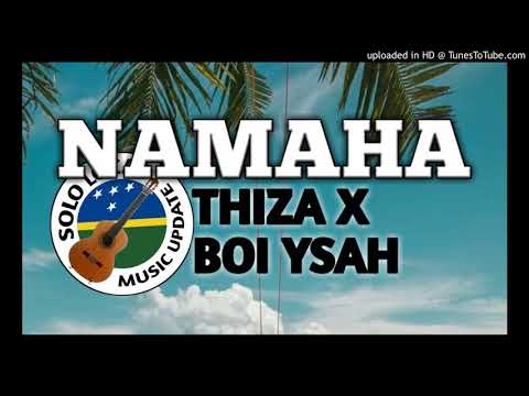 ThizaNamaha ( official audio) x Boi Ysah.....prod2020