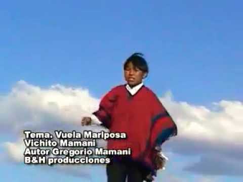 Vichito Mamani - Se Feliz (vuela como la mariposa)
