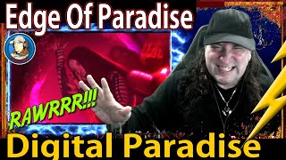 Edge Of Paradise - Digital Paradise (Reaction!) - THIS is what I needed today! I WANT MORE!!!