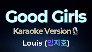 Download lagu Louis of Lngshot - Good Girls (Karaoke Version) mp3