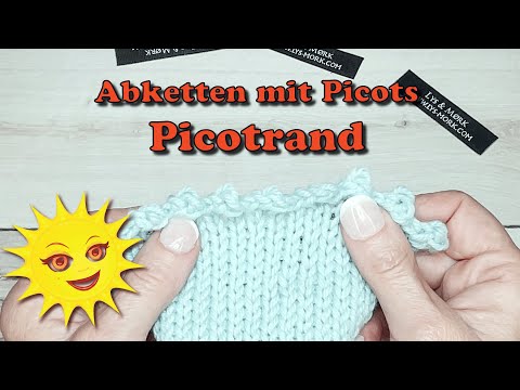 Picotrand - Maschen abketten mit Picots  - Mäusezähnchenrand stricken