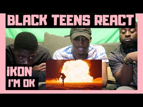 BLACK GUYS REACT TO: iKON - 'I'M OK' M/V
