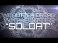We Butter The Bread With Butter - Soldat (Projekt ...