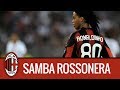 Ronaldinho Gaucho. Samba rossonera