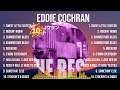 The Best Of Eddie Cochran Full Album 2024 Top Artists To Listen 2024