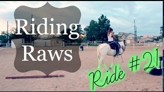 Talking Riding Raws | Ride #21