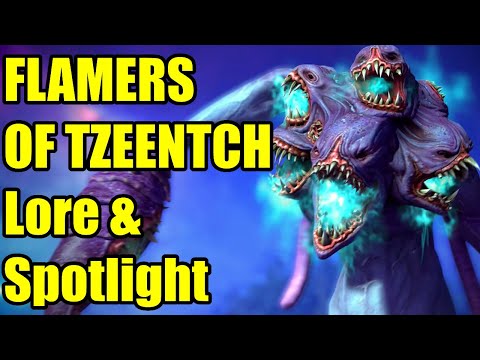 Spotlight - Flamers of Tzeentch - Lore + Discussion - Total War Warhammer 3