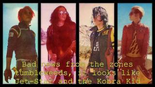 My Chemical Romance - Jet-Star and the Kobra Kid/Traffic Report (Lyrics)
