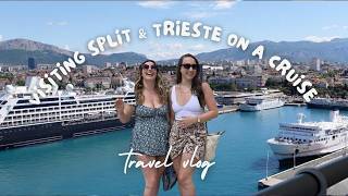 Visiting Split & Trieste on Cruise | TRAVEL VLOG