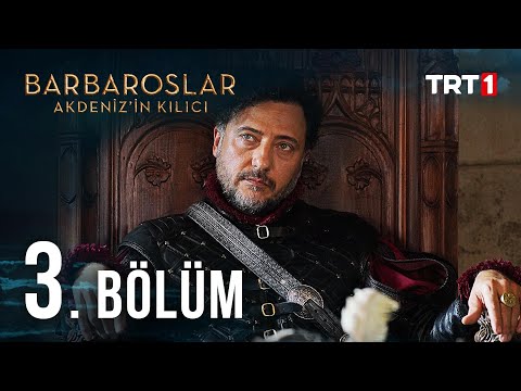 Barbaroslar Akdeniz'in Kılıcı 3. Bölüm