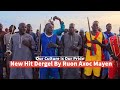 New Hit Dergel Song By Ruon Axoc Mayen Classic Dinka Cultural Dance