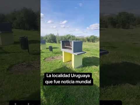 La pequeña localidad uruguaya que fue noticia mundial