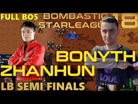 BSL18 LB Semis: Zhanhun vs Bonyth - Full bo5 Between Two Power Protoss Players!