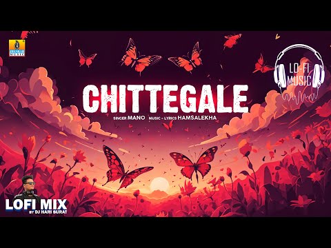 ಚಿಟ್ಟೆಗಳೇ - Chittegale || Kannada Lofi Song || Mano || Hamsalekha || DJ Hari Surat || Jhankar Music