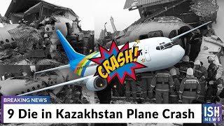 9 Die in Kazakhstan Plane Crash
