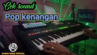 Download lagu Cek sound pop kenangan versi keyboard Yamaha psr mp3 Download lagu Cek sound pop kenangan versi keyboard Yamaha psr mp3