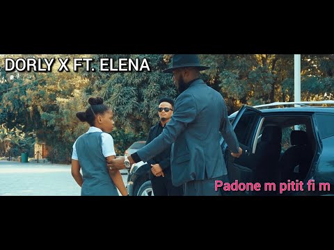 DORLY X FT. ELENA - padonem pitit fim