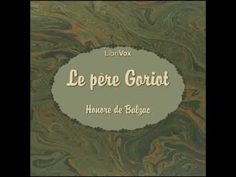 La Comédie Humaine: Le Père Goriot by Honoré de BALZAC read by Bernard | Full Audio Book