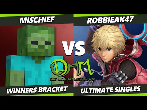 DAT Monday Meltdown 231 - Mischief (Steve) Vs. RobbieAK47 (Shulk) SSBU Ultimate Tournament