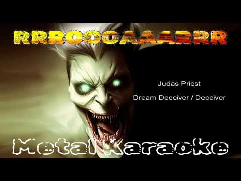 Judas Priest — Dream Deceiver〳Deceiver {Karaoke version — Instrumental with lyrics - by request}