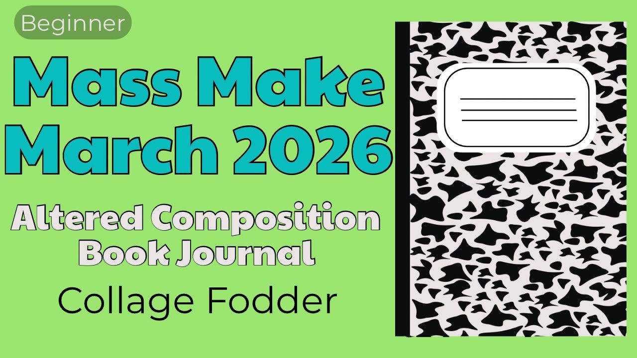 Collage Fodder | Mass Make March 2026 | Altered Composition Book Journal  