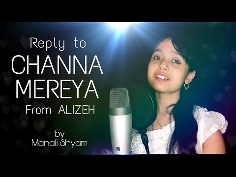 Manali Shyam Reply to CHANNA MEREYA from ALIZEH