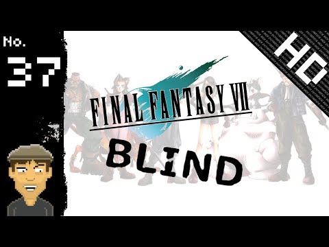 Let's Play Final Fantasy VII BLIND 37