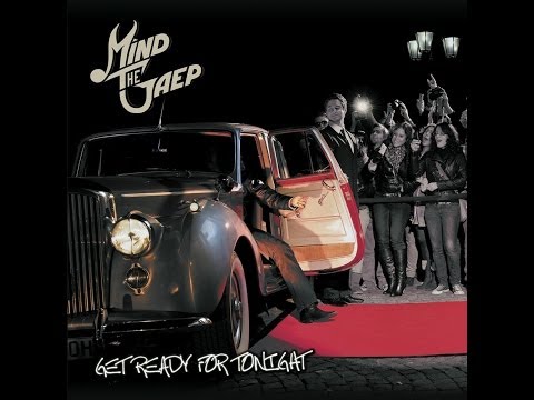 Mind The Gaep - Get Ready for Tonight