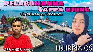Download lagu HJ.IRMA CS - PELABUHANNA CAPPA UJUNG ( Versi LIDA Live ) Bersama Andri Khan  mp3