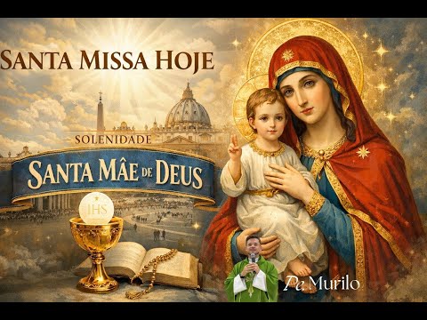 Santa Missa | Solenidade de Santa Maria, Mãe de Deus - Pe. Murilo