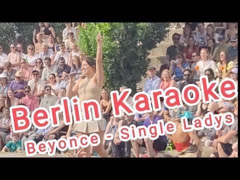 Mauerpark Karaoke Berlin 2023, Beyonce - Single Ladys very nice Performance
