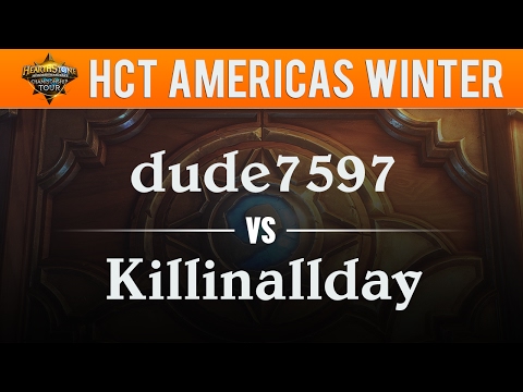 dude7597 vs killinallday - Hearthstone Championship Tour Americas 2017:  Round 7