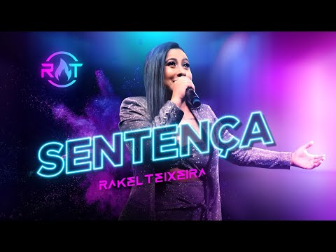 Rakel Teixeira - Sentença  - DVD RT Ao Vivo