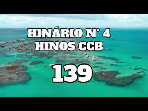 Hinário 4 CCB - Hino 139 - A vida dei por ti