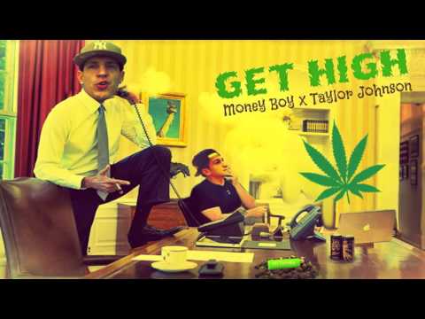Money Boy Ft.  Taylor Johnson - Get High