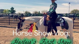 Horse Show Vlog: Harley's First Show