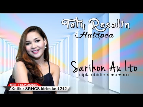Tety Rosalin Hutapea - Sarihon Au Ito [ OFFICIAL MUSIC VIDEO ] [ SMS SRHCS ke 1212 ]