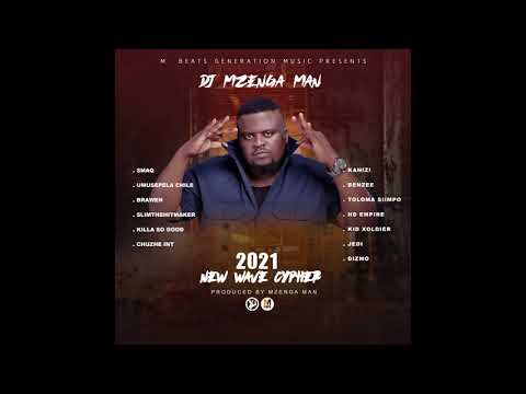 DJ Mzenga Man 2021 New Wave Cypher Ft. Various Artists (Snipet)