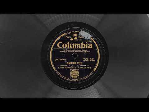 "Smiling Eyes" – King Bennie Nawahi's Hawaiians